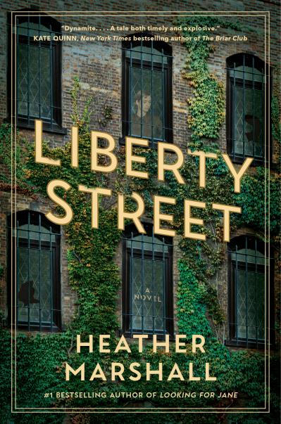 Liberty Street HEATHER MARSHALL