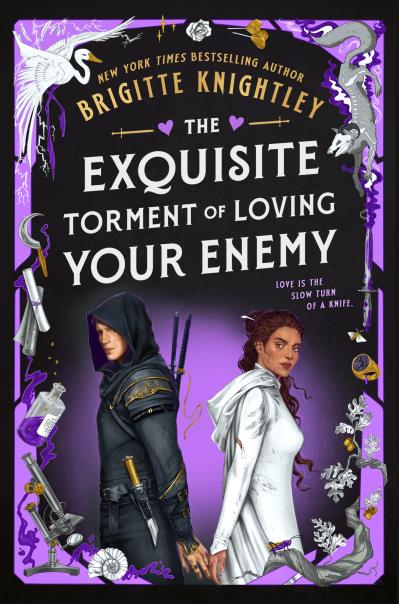 The Exquisite Torment of Loving Your Enemy BRIGITTE KNIGHTLEY