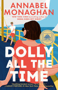 Dolly All the Time ANNABEL MONAGHAN