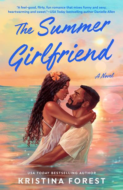 The Summer Girlfriend KRISTINA FOREST