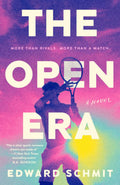 The Open Era EDWARD SCHMIT