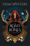 The Road of Bones DEMI WINTERS