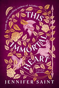 This Immortal Heart JENNIFER SAINT