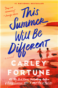 This Summer Will Be Different CARLEY FORTUNE